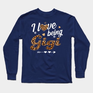 I Love Being Gigi Long Sleeve T-Shirt